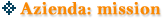 Azienda: mission